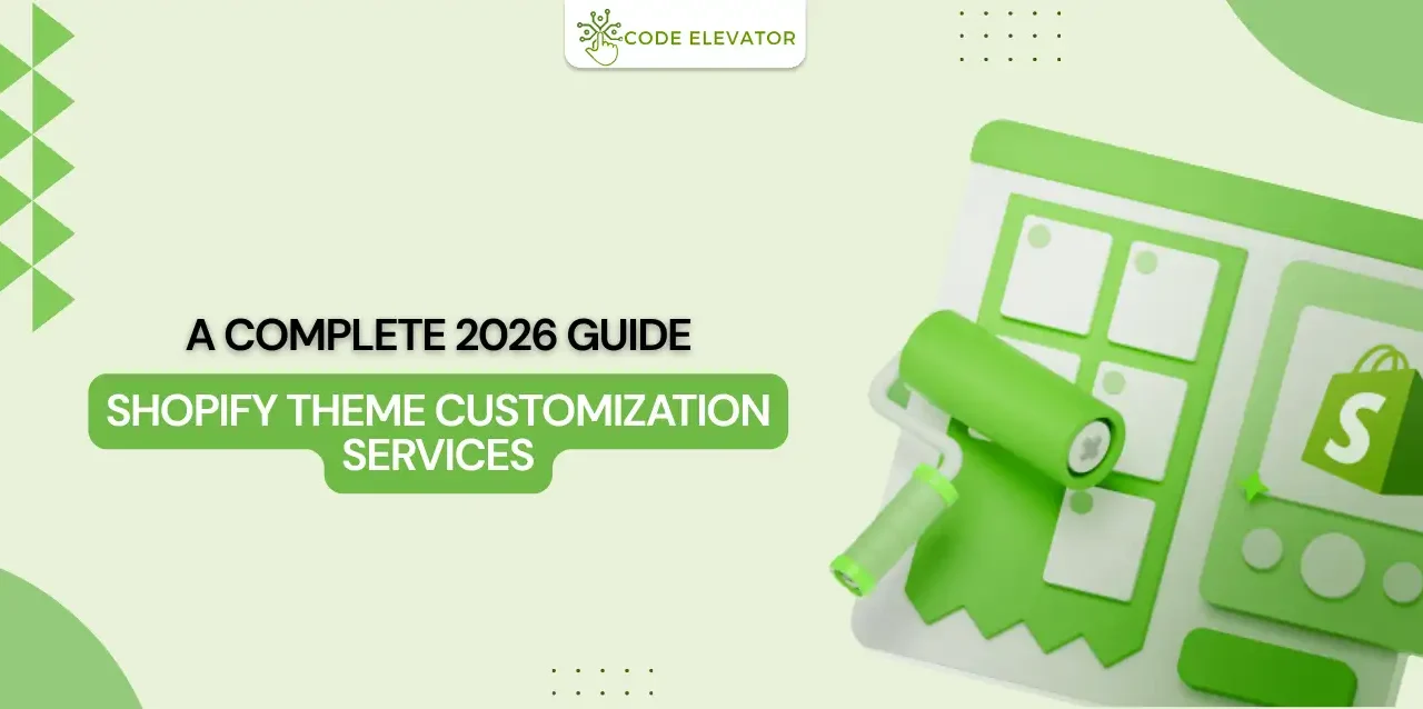 Shopify theme customization services in 2026
