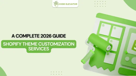 Shopify theme customization services in 2026