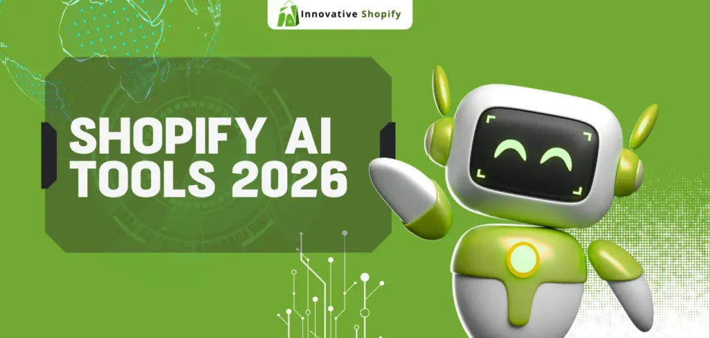 Shopify AI Tools 2026: Best AI Apps + Hire Shopify Developer Guide